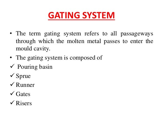 basic principles of gating and risering